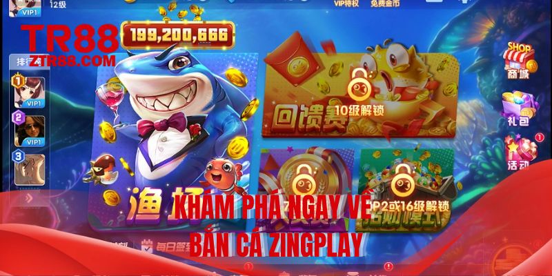 Khám phá ngay về bắn cá ZingPlay