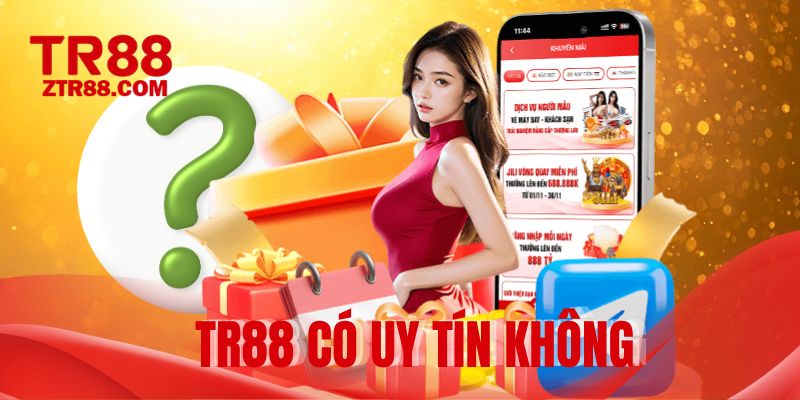 TR88 có uy tín không